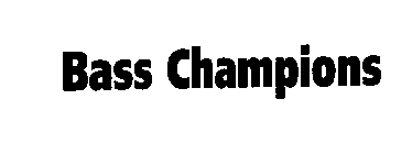 BASS CHAMPIONS