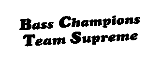 BASS CHAMPIONS TEAM SUPREME