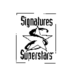 SIGNATURES SUPERSTARS