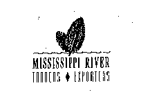 MISSISSIPPI RIVER TRADERS EXPORTERS