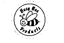 BUSY BEE PRODUCTS
