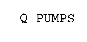 Q PUMPS