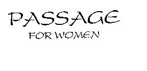 PASSAGE FOR WOMEN