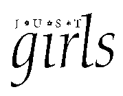 J U S T GIRLS