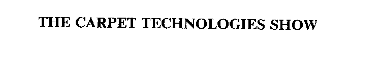 THE CARPET TECHNOLOGIES SHOW