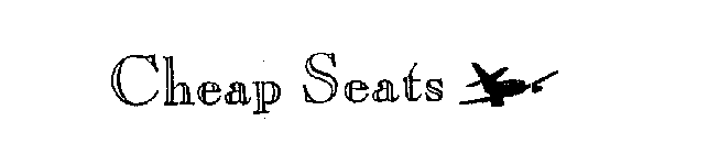 CHEAP SEATS