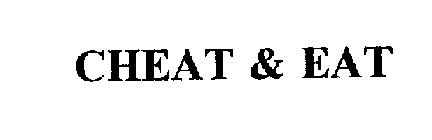 CHEAT & EAT