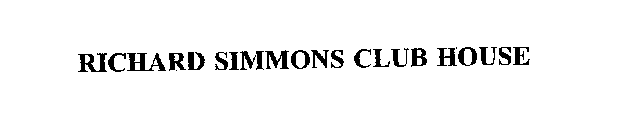 RICHARD SIMMONS CLUB HOUSE