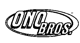 ONO BROS.