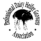 PROFESSIONAL DAIRY HEIFER GROWERS ASSOCIATION