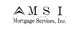 MSI MORTGAGE SERVICES, INC.