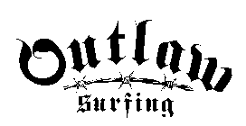 OUTLAW SURFING