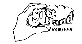 SOFT HAND TRANSFER