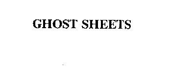 GHOST SHEETS