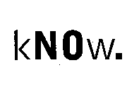 KNOW.