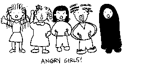 ANGRY GIRLS!