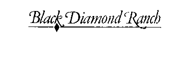 BLACK DIAMOND RANCH