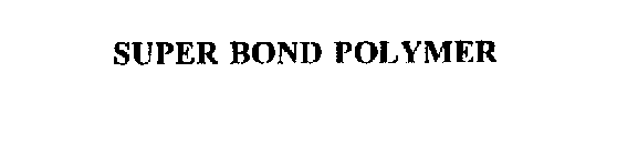 SUPER BOND POLYMER