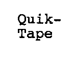 QUIK-TAPE