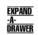 EXPAND-A-DRAWER