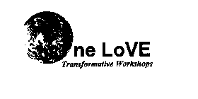ONE LOVE TRANSFORMATIVE WORKSHOPS