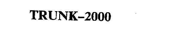 TRUNK-2000