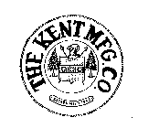THE KENT MFG. CO.-ESTABLISHED 1843