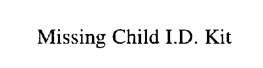 MISSING CHILD I.D. KIT
