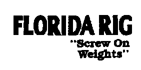 FLORIDA RIG 