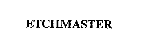 ETCHMASTER