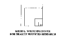 KERR L. WHITE INSTITUTE FOR HEALTH SERVICES RESEARCH