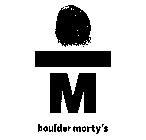 M BOULDER MORTY'S