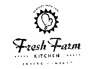 HANDLED WITH CARE FRESH FARM KITCHEN BAKING COMPANY