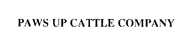 PAWS UP CATTLE COMPANY