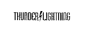 THUNDER & LIGHTNING
