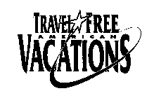TRAVEL FREE AMERICAN VACATIONS