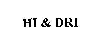 HI & DRI