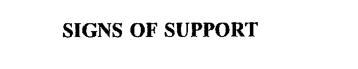 SIGNS OF SUPPORT