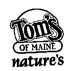 TOM'S OF MAINE NATURE'S