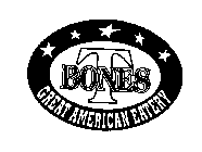 T BONES GREAT AMERICAN EATERY