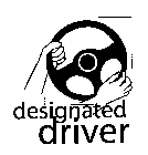 DESIGNATED DRIVER