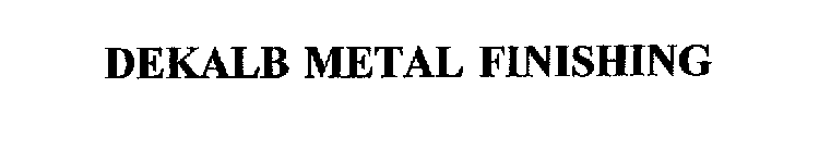 DEKALB METAL FINISHING