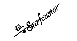 THE SURFCASTER