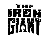 THE IRON GIANT
