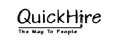 QUICKHIRE THE WAY TO PEOPLE