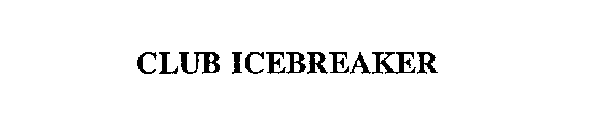 CLUB ICEBREAKER