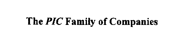 THE PIC FAMILY OF COMPANIES
