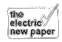THE ELECTRIC NEW PAPER