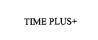 TIME PLUS+