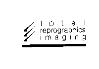 TOTAL REPROGRAPHICS IMAGING